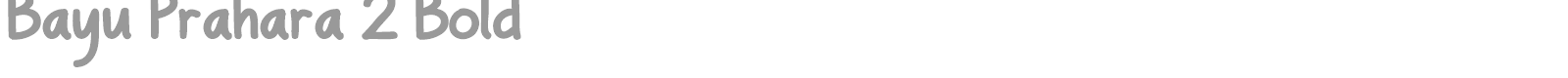 Bayu Prahara 2 font preview